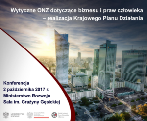 Polski Instytut Praw Człowieka i Biznesu | Podsumowanie konferencji nt.&nbsp;Krajowego Planu Działań dot. biznesu i&nbsp;praw człowieka, 2.10.2017
