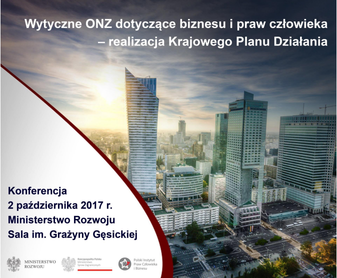 Polski Instytut Praw Człowieka i Biznesu | Podsumowanie konferencji nt.&nbsp;Krajowego Planu Działań dot. biznesu i&nbsp;praw człowieka, 2.10.2017