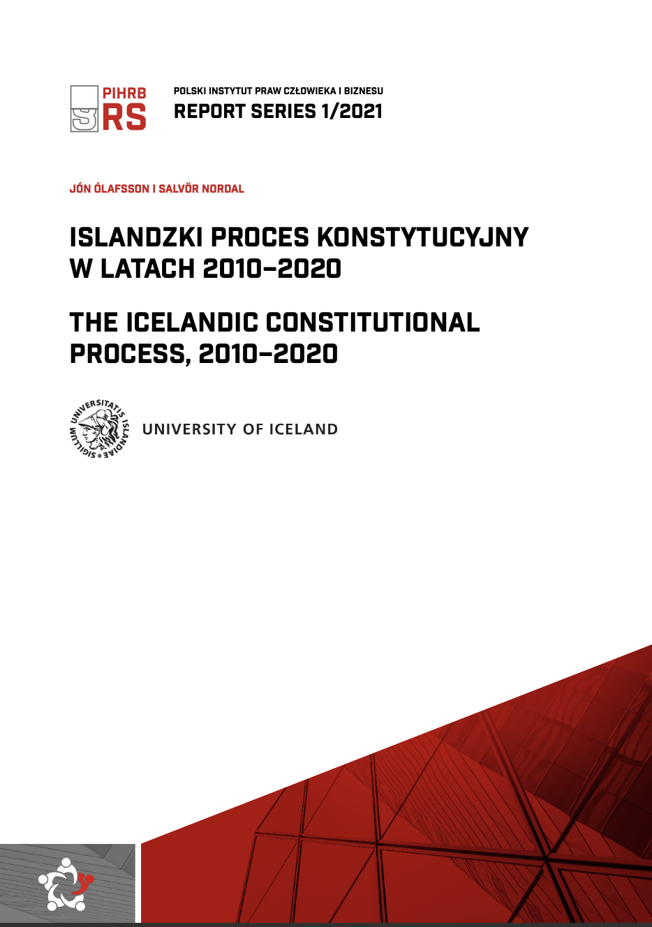 Polski Instytut Praw Człowieka i Biznesu | Nowa publikacja „Islandzki proces konstytucyjny w&nbsp;latach 2010-2020”, PIHRB RS 1/2021